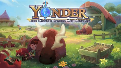 Yonder: The Cloud Catcher Chronicles - Uma Aventura Relaxante em um Mundo Mágico e Encantador!